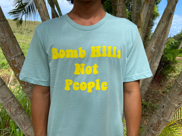 Bomb Hills Not People//Unisex//Dusty Blue