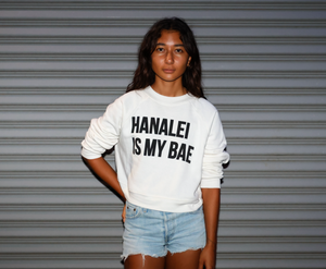 Hanalei Is My Bae // White // Cropped Fleece