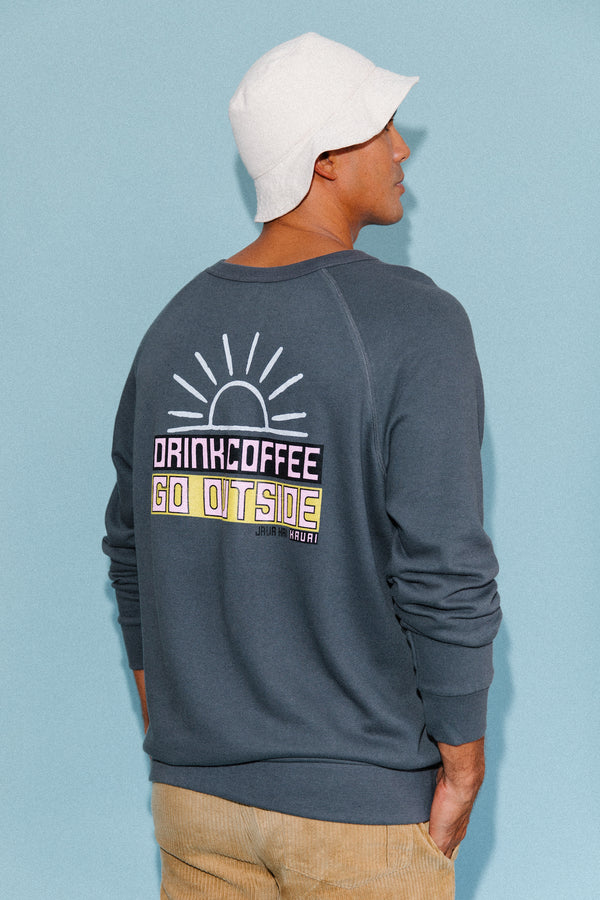 Drink Coffee Go Outside Pullover